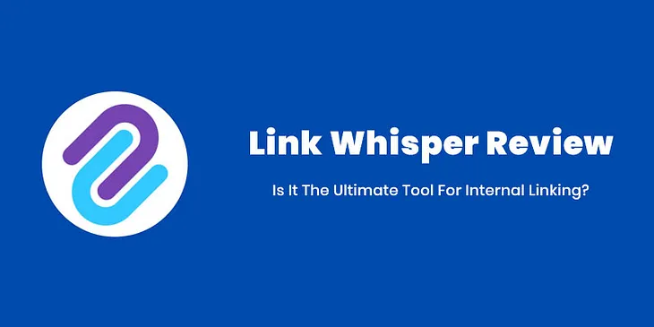 Link Whisper Review