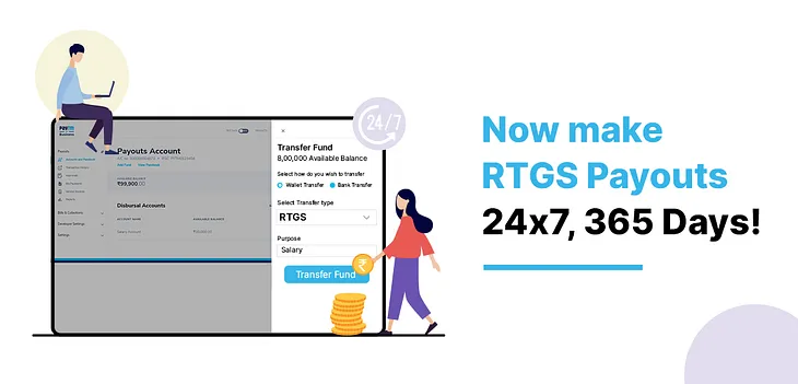 Now Enjoy RTGS 24x7, 365 Days! With Paytm Payouts