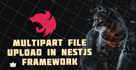 Multipart Multiple Files upload in NestJs Framework