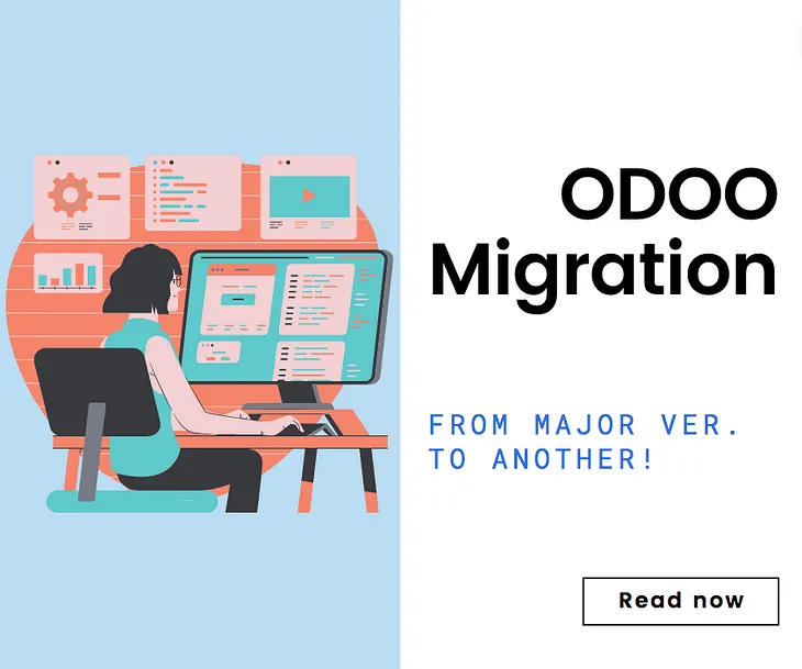 Odoo — Migration from a major version to another (V11 -> V14)