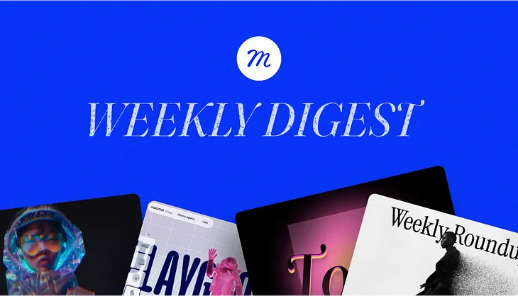 Muzli Publication — Weekly Digest