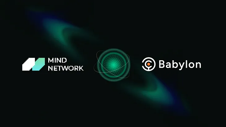 Mind Network forms a Strategic Alliance with Babylon to Revolutionize Bitcoin Restaking with…