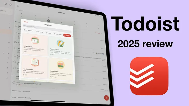 Todoist for the iPad: 2025 Review