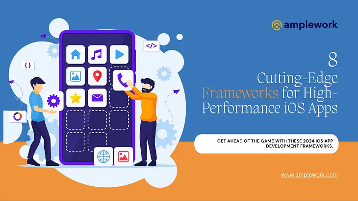 8 Frameworks used by Amplework for building high-performance iOS Apps