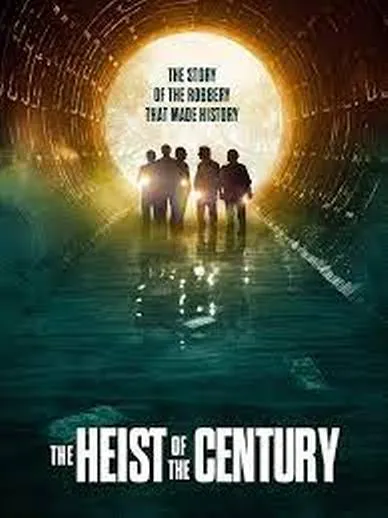 Movie review: The Heist of the Century (El Robo Del Siglo).