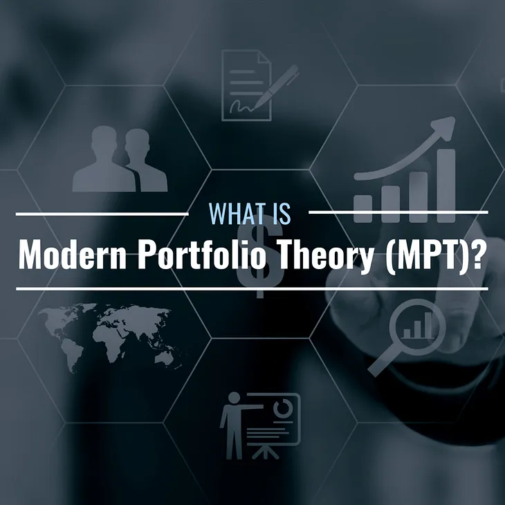 Modern Portfolio Theory (MPT) and the Efficient Frontier: Optimizing Investment Portfolios with…