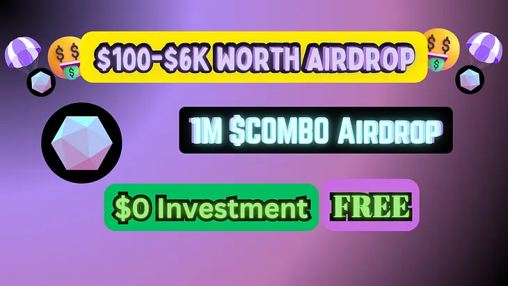 1M $COMBO Airdrop Guide🪂⚡