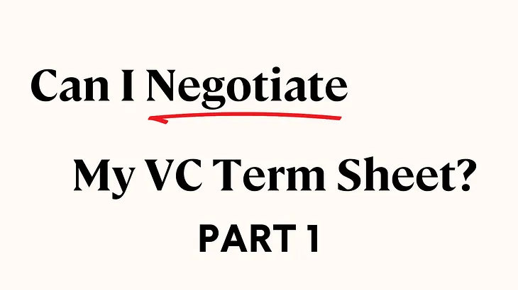 Can I negotiate my VC Term Sheet? — Part 1: Increase to Option Pool