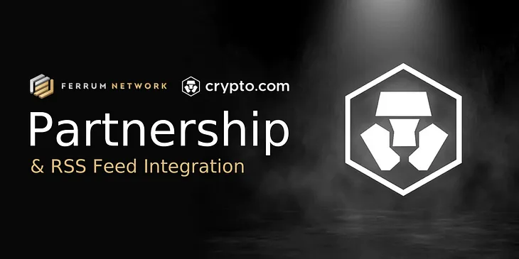 Ferrum Network Partners with Crypto.com — RSS Feed Integrated with Crypto.com Price Page