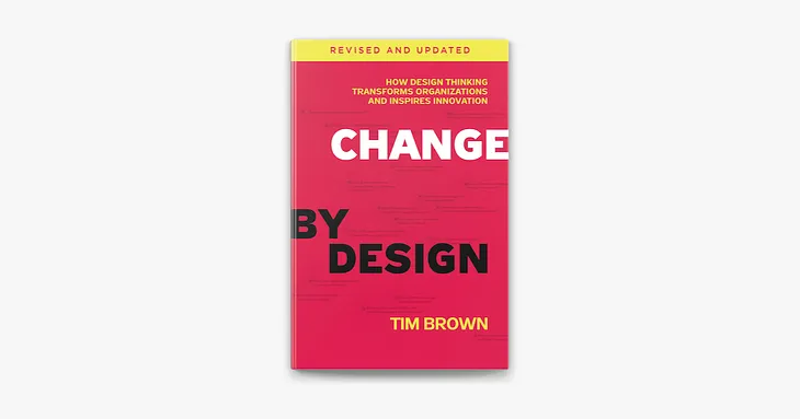 How ‘Change by Design’ Shaped My Path in UX