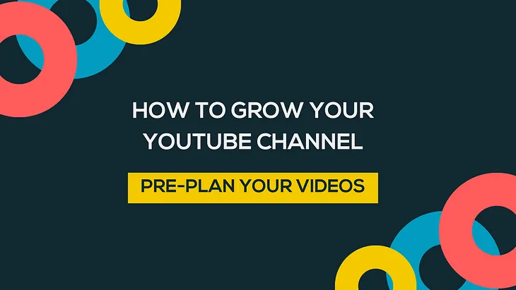 How to Grow your Youtube Channel
