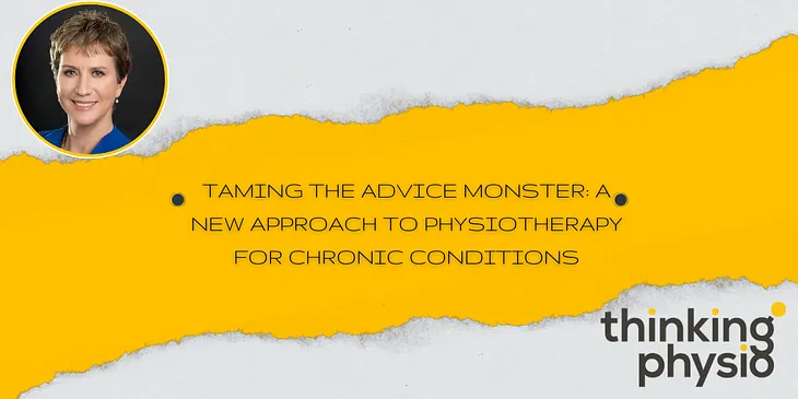 Taming the Advice Monster: A New Approach to Physiotherapy for Chronic Conditions