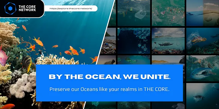 “By The Ocean We Unite” with THE CORE: Dive into World Oceans Day!