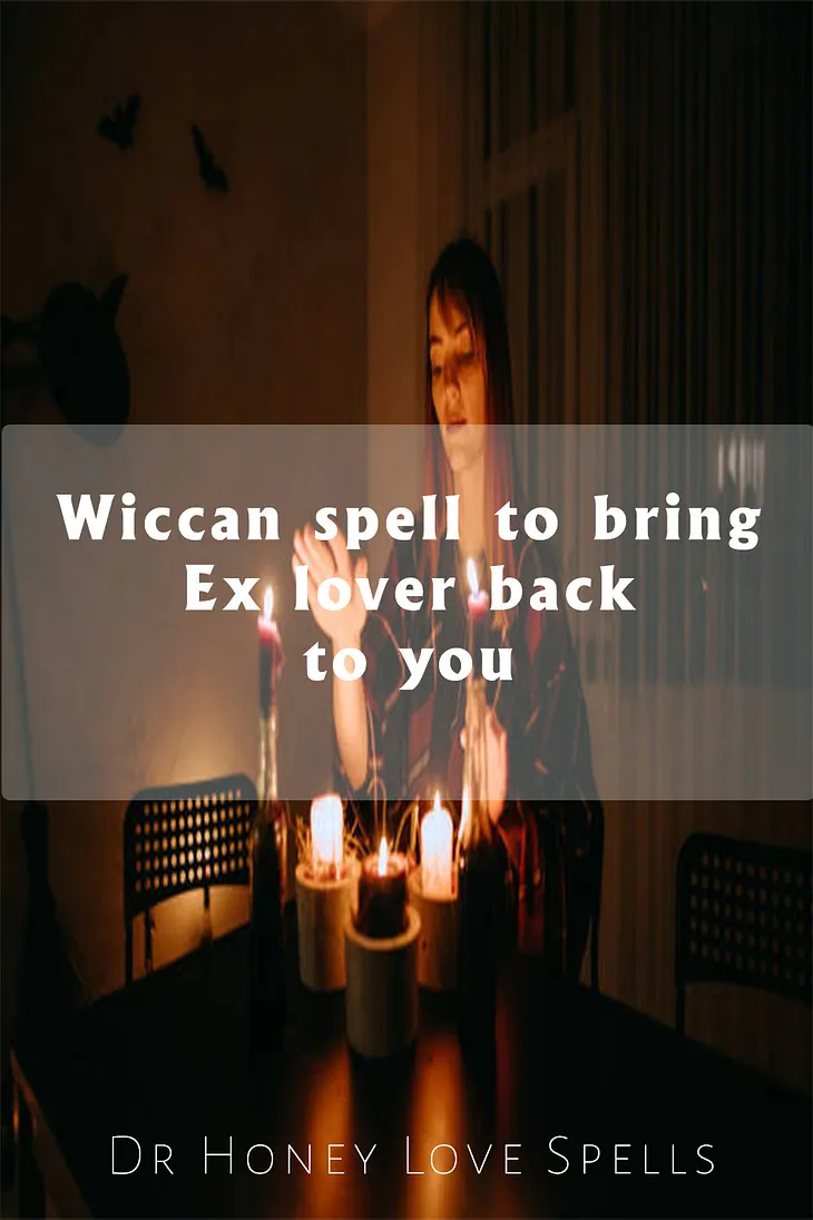 3 thing you should know before preforming a Back Ex Love spell-Dr honey