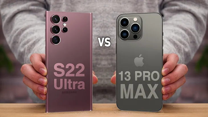 Which is best for you: Samsung Galaxy S22 ultra or iPhone 13 Pro Max?