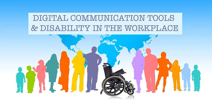 Using digital tools to communicate about disability in the workplace