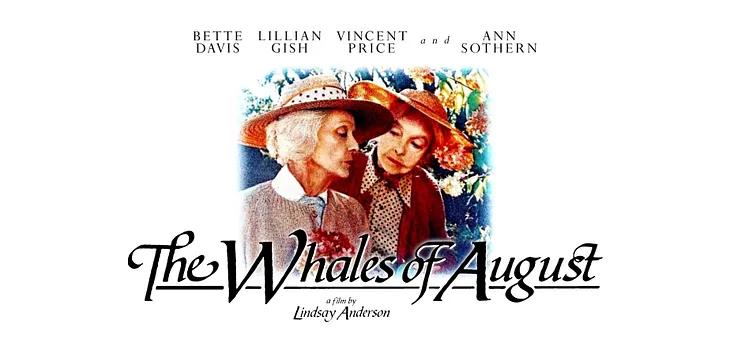 The Melancholy of ‘The Whales of August’