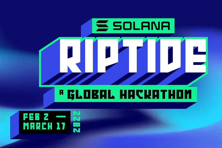 Riptide, new Solana hackathon