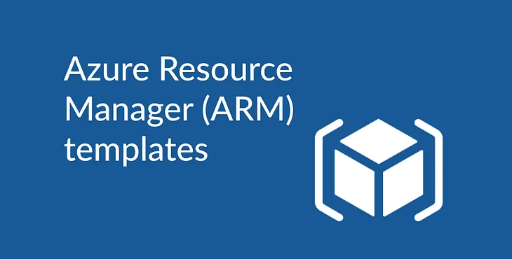 5 important things to note when writing an Azure Resource Manager (ARM) template