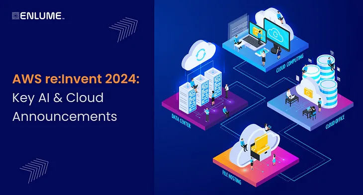 AWS re:Invent 2024: A Breakdown of the Massive AI, ML, Cloud, and Data Advancements