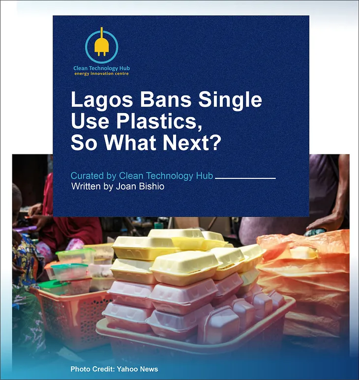 Lagos Bans Single Use Plastics, So What Next?