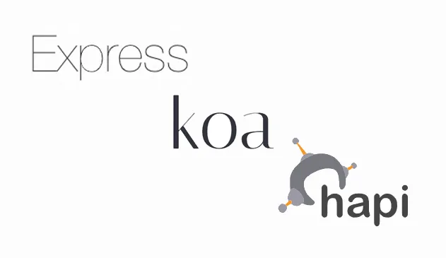 Express Koa Hapi