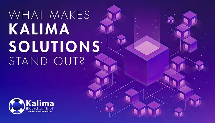 What makes Kalima solutions stand out?