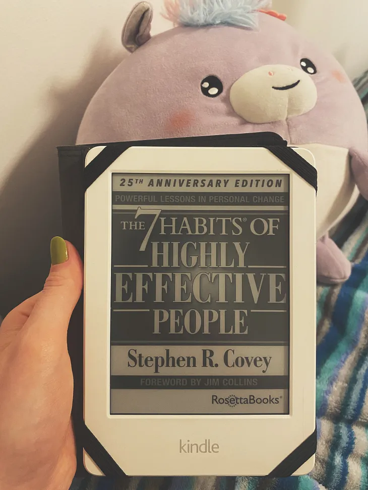 The 7 habits of highly effective people by Stephen R. Covey