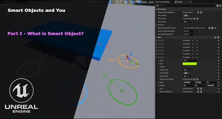 Smart Objects and You in UE5 — Pt.1 What is Smart Object?