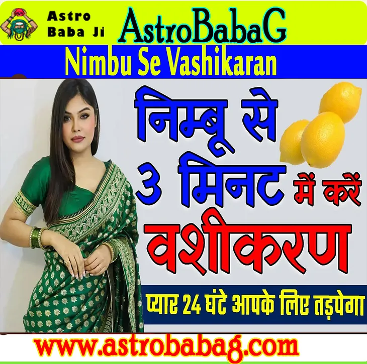 The Secrets of Nimbu Se Vashikaran