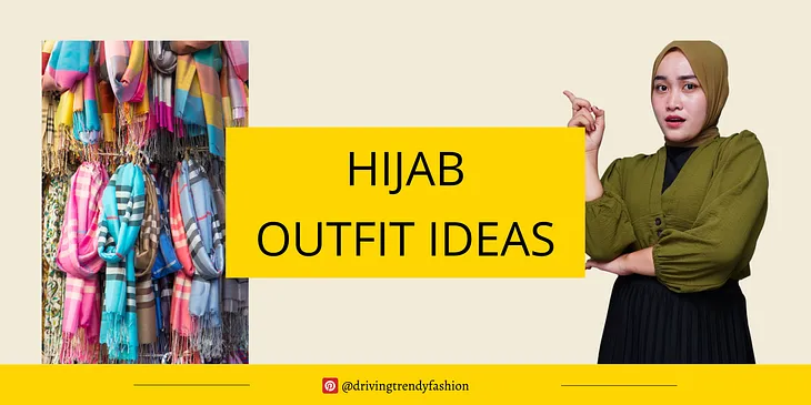 Hijab Outfit Ideas