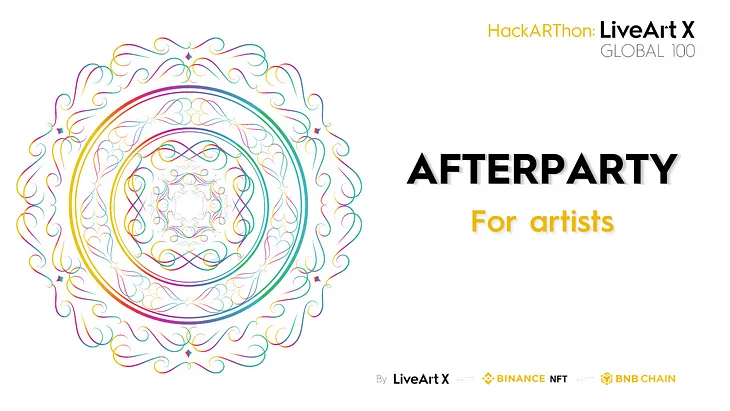 LiveArtX Global 100 AFTERPARTY