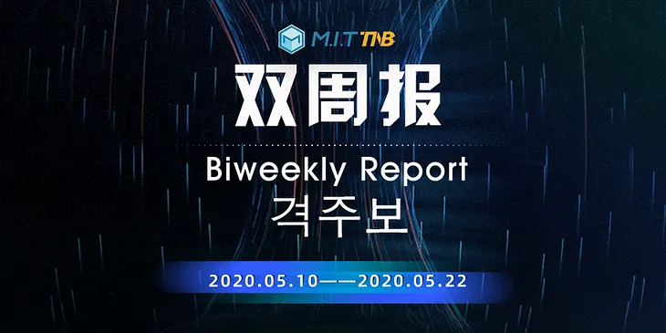 TNB Bi-weekly Report(From May 10th to May 22nd)