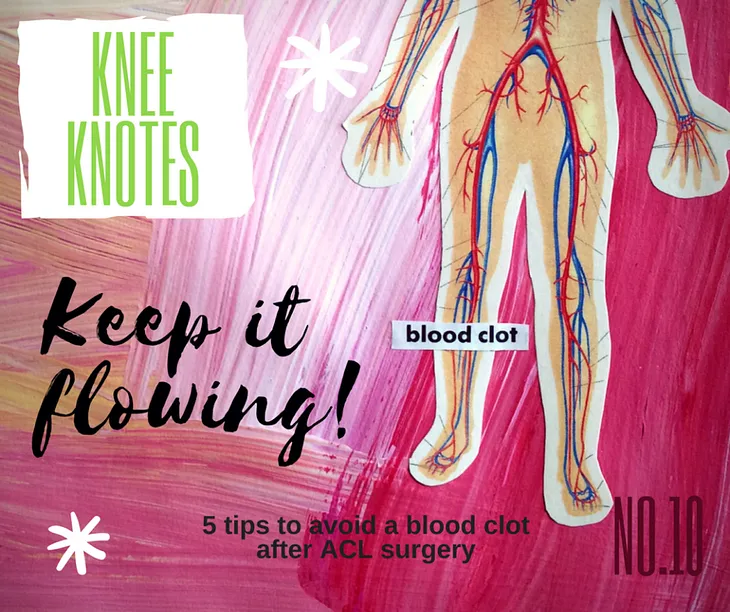 5 tips for avoiding BLOOD CLOTS after ACL surgery