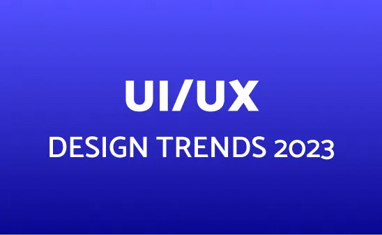 UX Trends 2023