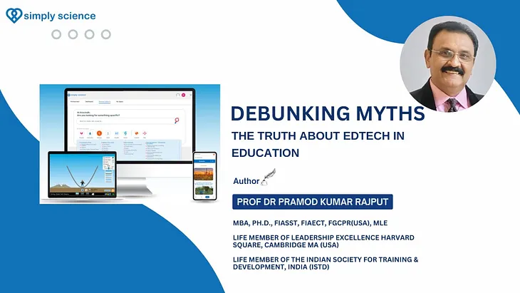 Debunking Myths: The Truth About EdTech in Education and Simply Science is the right solution to…