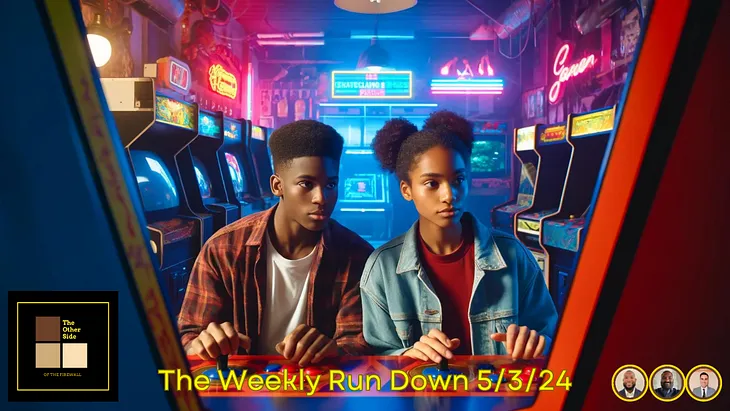 The Weekly Run-Down 4/29–5/3