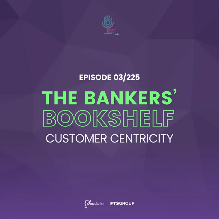 The Bankers’ BookShelf — Customer Centricity