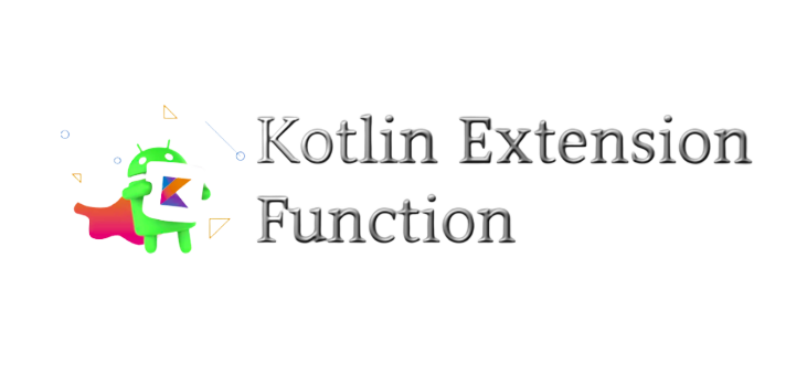 Kotlin extension function with example | by Shirsh Shukla | Medium