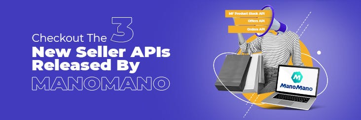 Three New ManoMano API Releases are Introduced to Enhance the Selling ...