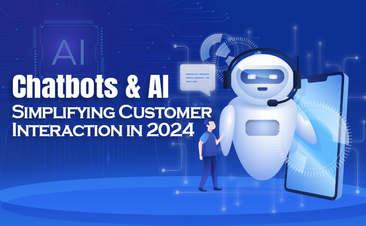 Chatbots and AI: Simplifying Customer Interaction in 2024 - Artistwork ...