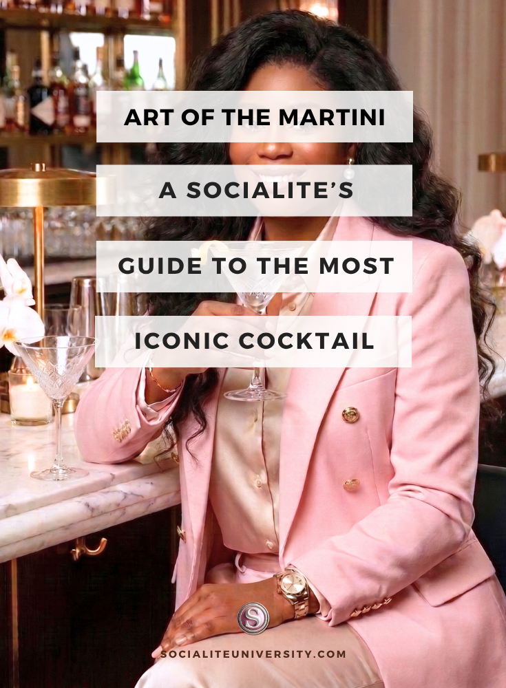 The Art of the Martini: A Modern Socialite’s Guide to the World’s Most Iconic Cocktail