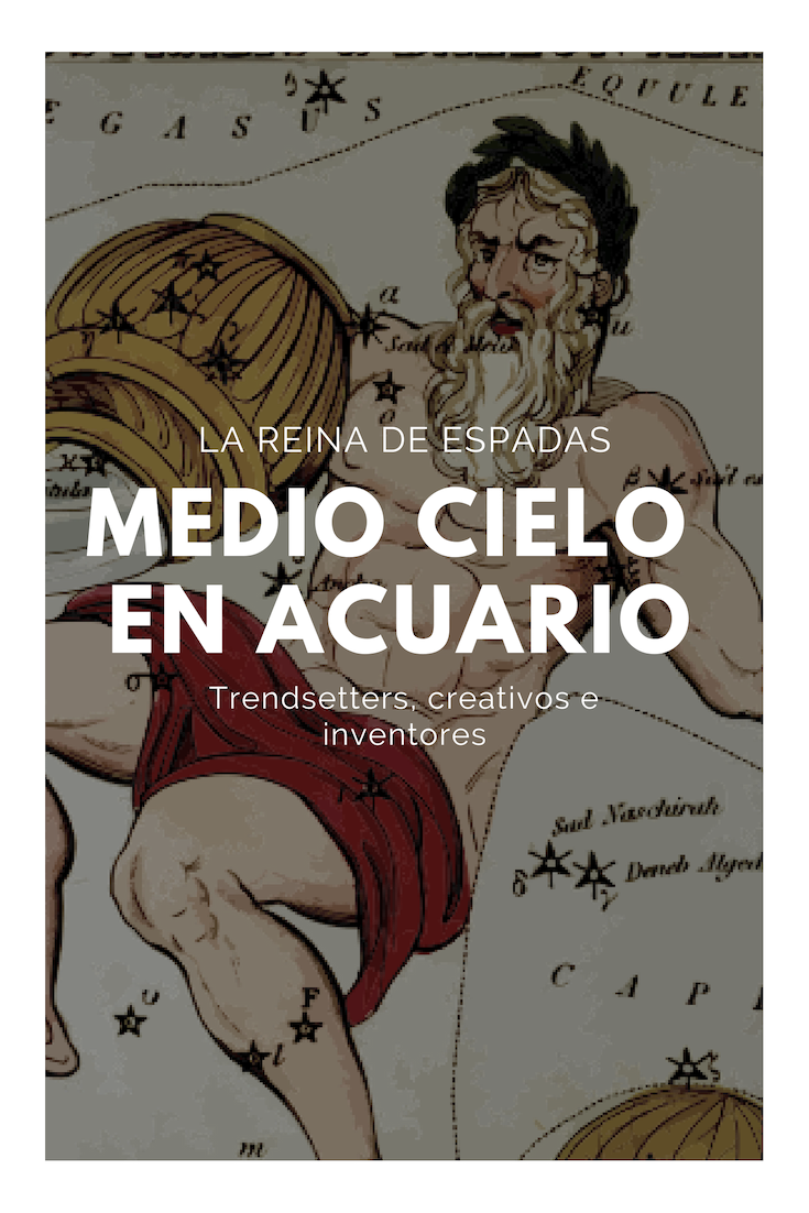 Medio Cielo en Acuario. La serie del Medio Cielo continúa y hoy… | by  Ivonne García | Astrolomystic | Medium