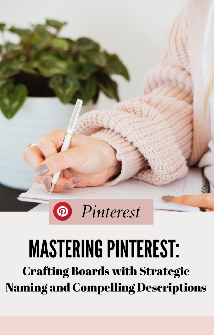 Mastering Pinterest Crafting Boards with Strategic Naming and Compelling Descriptions by HD