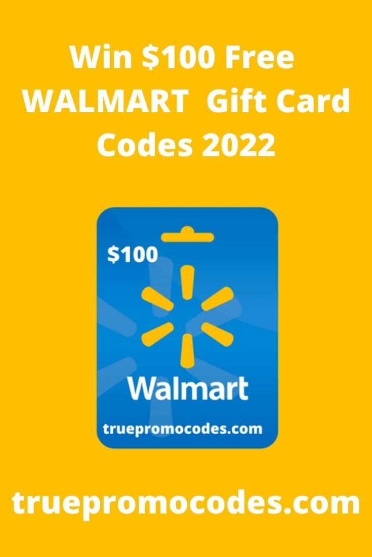 Free Walmart gift card codes 2022 Babluthakurgaon Medium