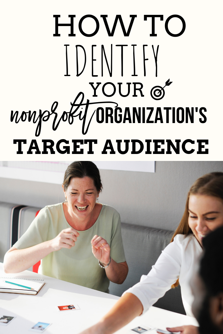 How to Identify Your Nonprofit Organization’s Target Audience by