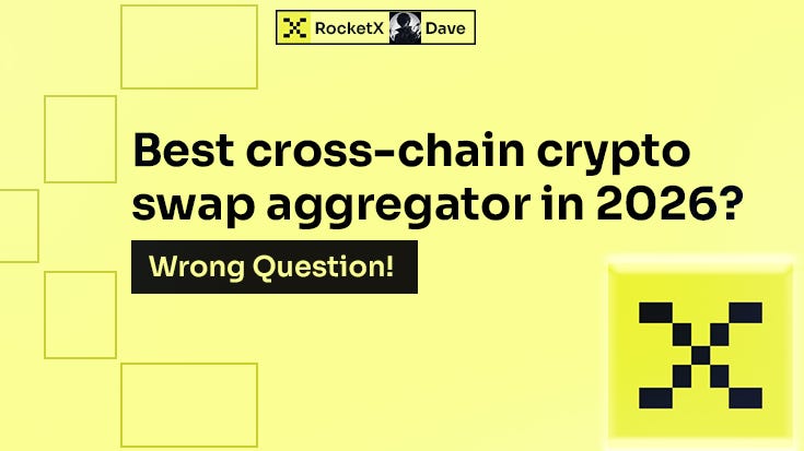 The Best Cross-Chain Crypto Swap Aggregator in 2026? Wrong Question.