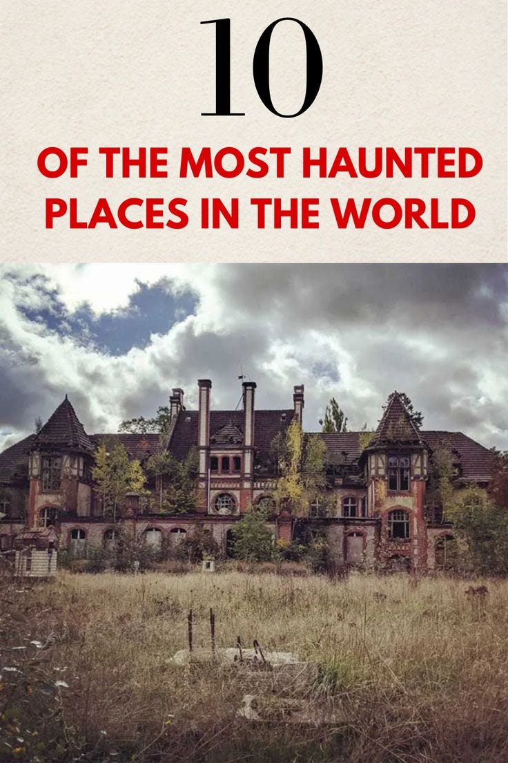 The World’s 10 Most Haunted Places by Akash kumar Aug, 2024 Medium
