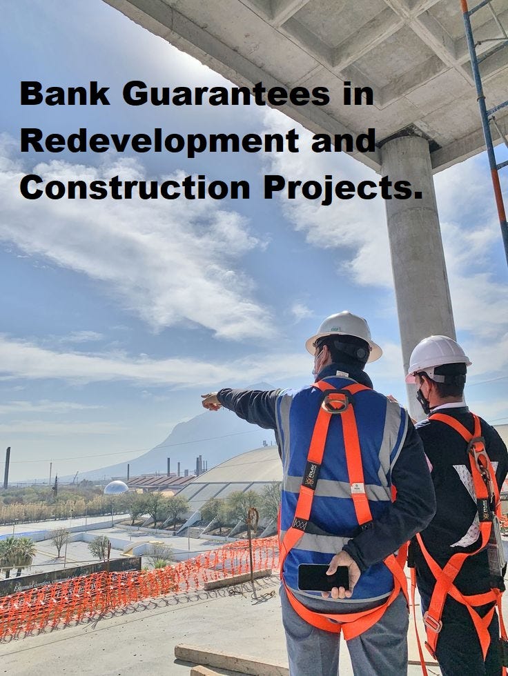 Bank Guarantees in Redevelopment and Construction Projects