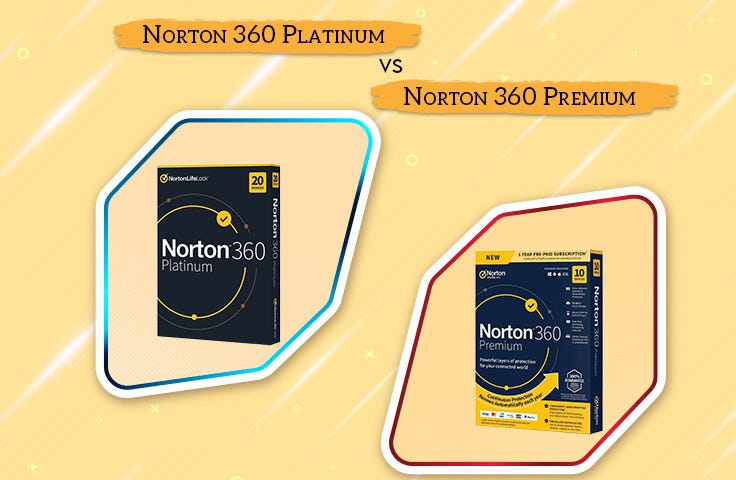 Norton 360 Platinum vs Norton 360 Premium | TechDrive Support | by ...